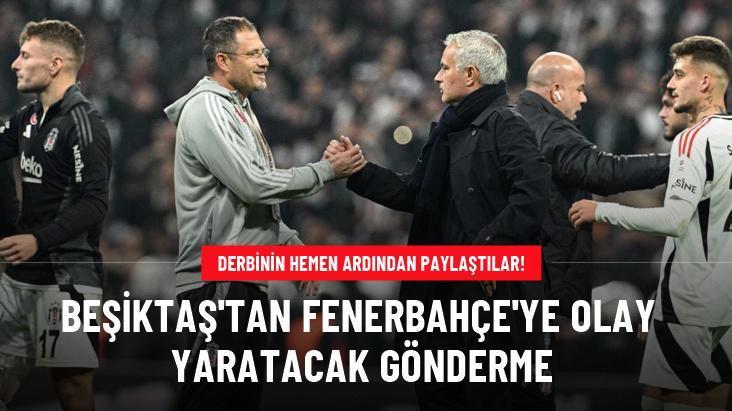 Beşiktaş’tan Fenerbahçe’ye olay yaratacak gönderme