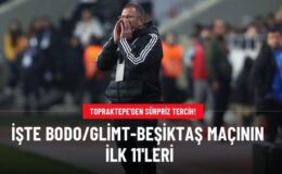 İşte Bodo/Glimt-Beşiktaş maçının ilk 11’leri