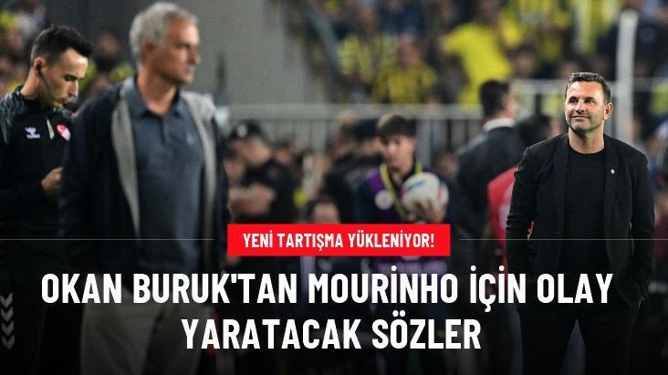 Okan Buruk’tan Mourinho için olay yaratacak sözler