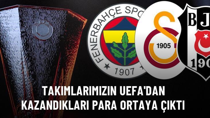 Takımlarımızın UEFA’dan kazandıkları para ortaya çıktı